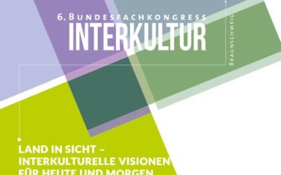 3.-5. April 2017 | 6. Bundesfachkongress Interkultur | Braunschweig